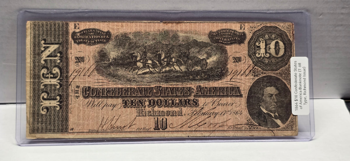 1864 $10 Confederate States Banknote T-68 Civil War Richmond Artillery Note