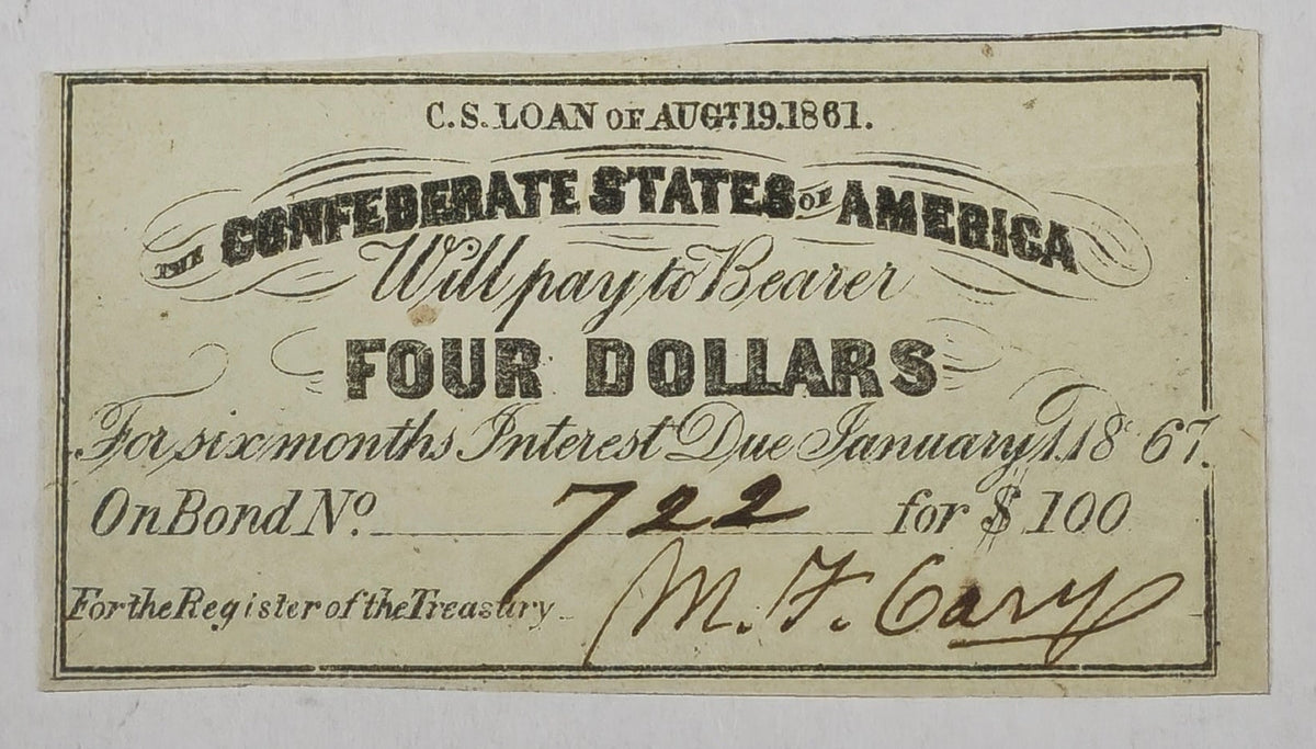 1861 $4 Confederate States America Bond Coupon Civil War 8% Loan CSA 1867 AU